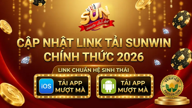 Link tải Sunwin chính thức không chặn an toàn nhất 2026
