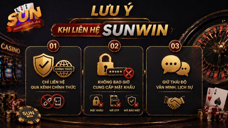 Lưu ý khi liên hệ Sunwin để bảo đảm an toàn