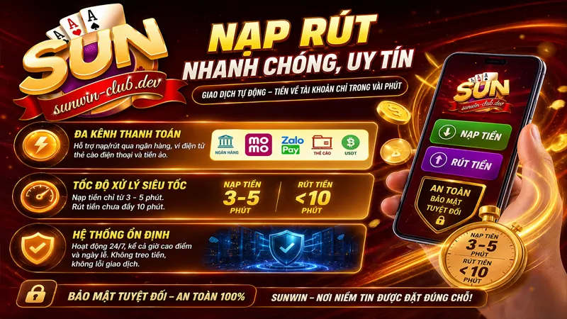 Nạp rút Sunwin nhanh chóng đ dạng phương thức giao dịch