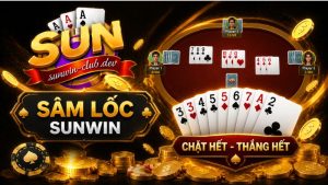 Game bài Sâm Lốc Sunwin là dạng bài Tây chất lượng